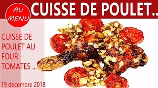 【 CUISSE DE POULET AU FOUR 】TOMATES  OIGNONS  RECETTE FACILE RAPIDE VC0018 VS00095 AU010101 [upl. by Powe321]