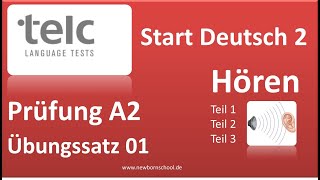 telc Start Deutsch 2 Hören Teil 1 2 und 3 Übungssatz 01 NEU Mit Lösung [upl. by Jayne576]