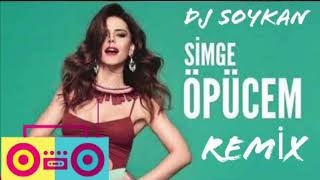 Simge  Öpücem  DJ SOYKAN REMİX [upl. by Atinav660]