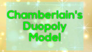 Chemberlins Duopoly Model [upl. by Domel714]