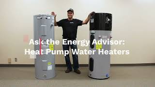 Ask the Energy Advisor  Heat Pump Water Heaters [upl. by Abbye]