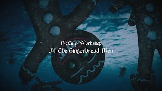 McCully Workshop  All the Gingerbread Men [upl. by Earla]