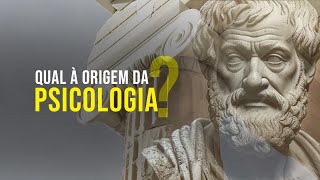 Qual a origem da psicologia Aristóteles seria o pai [upl. by Hairakcaz]