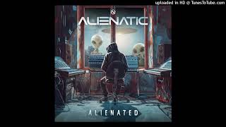 Alienatic  Alienated [upl. by Kubis]