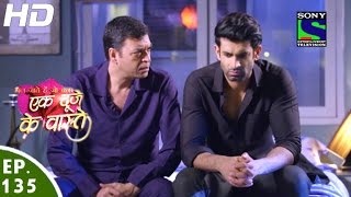 Ek Duje Ke Vaaste  एक दूजे के वास्ते  Episode 135  5th September 2016 [upl. by Enileuqkcaj888]