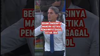 Emosinya Roberto Mancini Ketika Pemainnya GagalCetak Gol [upl. by Maiocco]