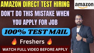 Amazon Direct Test Hiring  Freshers Job  Apply Now [upl. by Orson]