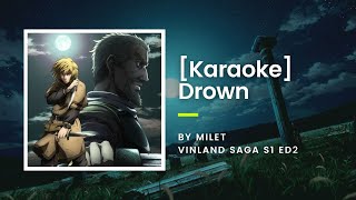 KARAOKE Drown  milet  Vinland Saga S1 ED2 [upl. by Colver]