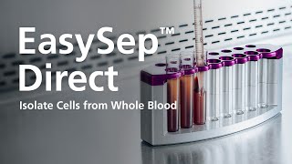 Cell Isolation Directly from Whole Blood without RBC Lysis or Centrifugation EasySep™ Direct [upl. by Anirroc34]