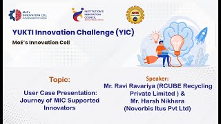 Session on User Case Presentation  Journey of MIC Supported Innovators [upl. by Essam]