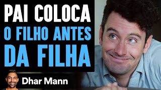 Pai Prefere Filho À Filha Esposa Lhe Ensina Uma Valiosa Lição  Dhar Mann [upl. by Drawyeh]