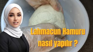 Evde Lahmacun Hamuru nasıl yapılır [upl. by Ailedo]