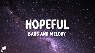 Bars and Melody  Hopeful Lyrics [upl. by Esta]