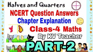 Halves and Quarters  Practice Time Part 1  Class 4 Maths Chapter 9  CBSE 202425 [upl. by Alfredo]