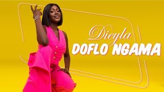 Dieyla  Doflo Ngama Clip Officiel [upl. by Ladew786]