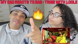 MY DAD REACTS TO Bas  Tribe with JCole REACTION [upl. by Pippy]