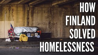 How Finland Found A Solution To Homelessness [upl. by Ativad595]