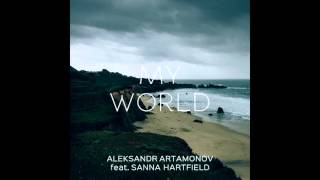 Aleksandr Artamonov feat Sanna Hartfield  My World FREE DNB [upl. by Bithia]