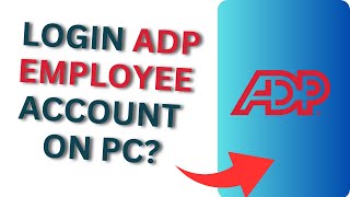 How to Login ADP Employee Account on PC [upl. by Asi]