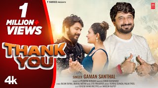 થેન્ક યુ I Thank You I Gujarati New Love Song I Gaman Santhal I ગમન સાંથલ ન્યૂ સોન્ગ [upl. by Nilok]