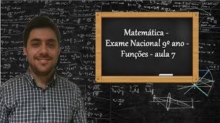 Matemática  Exame Nacional 9º ano  Funções  aula 7 [upl. by Wettam]