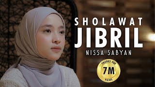 SHOLAWAT JIBRIL  NISSA SABYAN [upl. by Eniretac880]