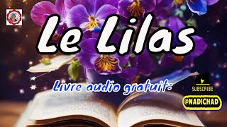 Livre audio gratuit  Le Lilas [upl. by Bruning]