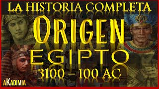 EGIPTO  La HISTORIA COMPLETA【3100100 AC】💥🛑 La EXTRAORDINARIA CIVILIZACION EGIPCIA 💥 DOCUMENTAL [upl. by Ottavia]