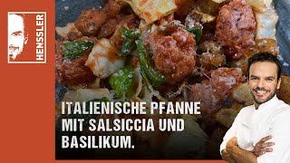 Schnelles Italienische Pfanne mit Salsiccia und BasilikumRezept von Steffen Henssler [upl. by Simaj]