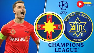 🔴 FCSB  Maccabi Tel Aviv 11  UEFA CHAMPIONS LEAGUE CALIFICARE  LIVE FCSB [upl. by Keligot]