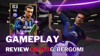 Review GAMEPLAY Best Position G BERGOMI CB 103 eFOOTBALL 2024 Mobile [upl. by Heimer558]