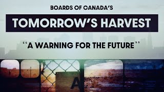 The Soundtrack to the End of Times  A Deep Dive Into Tomorrows Harvest Boards of Canada [upl. by Philips]