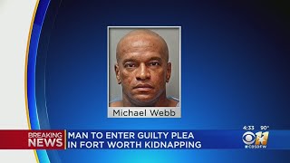 Suspect Michael Webb To Plead Guilty To Kidnapping 8YearOld Girl In Fort Worth [upl. by Nosduj700]