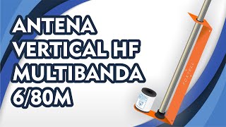 ANTENA VERTICAL HF MULTIBANDA 680M [upl. by Ezalb450]