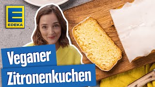 Veganer Zitronenkuchen  Saftiger Zitronenkuchen ohne Ei amp Butter [upl. by Mushro]