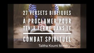 27 versets bibliques à proclamer pour tenir ferme dans le combat spirituel [upl. by Herzig]