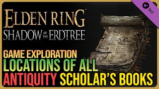 All Antiquity Scholar’s Cookbooks Elden Ring DLC [upl. by Goebel]