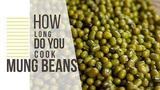 How long do you cook mung beans [upl. by Novyart]