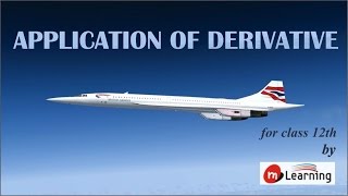 Introduction Application of Derivatives  Class 12th amp IITJEE  0140 [upl. by Debbi]