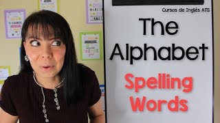 EL ABECEDARIO EN INGLÉS  SPELLING WORDS [upl. by Ohnuj316]