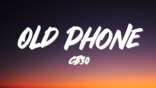 CB30  Old Phone Lyrics [upl. by Tessa952]