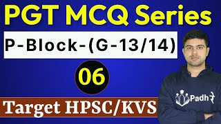 PGT MCQ Series06 PBlock Elements01 For PGT Chemistry HPSC DSSSB KVS NVS PGT Chemistry Preparation [upl. by Lough]