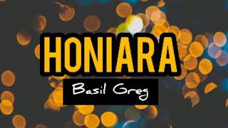 HONIARA lyric Basil Greg PNG🇵🇬 [upl. by Delilah]