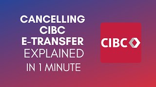 How To Cancel CIBC eTransfer 2024 [upl. by Buchheim573]