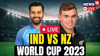 World Cup Cricket Match Live Updates  India Vs New Zealand LIVE  Cricket News Live  N18L [upl. by Richlad210]