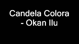 Candela Colora  Okan Ilu [upl. by Sioled]