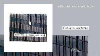 Mitski  First LoveLate Spring Official Audio [upl. by Kev948]