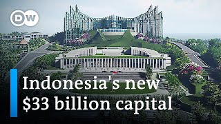 Why Indonesia is spending billions to build its new capital Nusantara  DW News [upl. by Nefen]