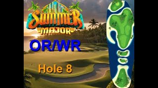 H8M Golf Clash Summer Major 2024 Hole 8 Master FTP ORWR Eagle [upl. by Swenson414]