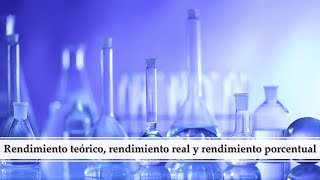 Rendimiento teórico rendimiento real y rendimiento porcentual [upl. by Hermon]